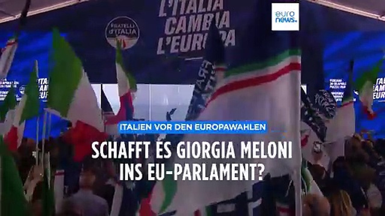 Vor den Europawahlen: Schafft es Giorgia Meloni ins EU-Parlament?