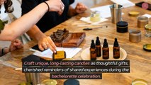 Why Choose Candle Making For a Memorable Bachelorette Party