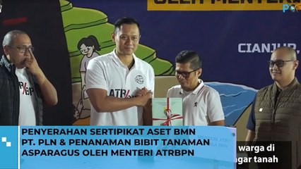 Penyerahan Sertifikat Aset BMN PT. PLN dan Penanaman Bibit Tanaman Asparagus oleh Menteri ATRBPN