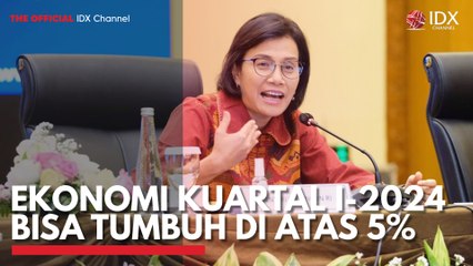 Ekonomi Kuartal I-2024 Bisa Tumbuh di Atas 5%