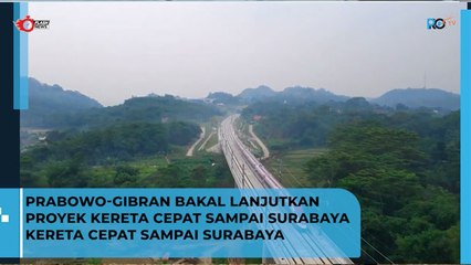 Proyek Kereta Api Cepat Jakarta - Surabaya Dilanjutkan