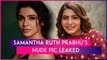 Did Samantha Ruth Prabhu Accidentally Leak Her Nude Photo? Netizens Make A Shocking Claim