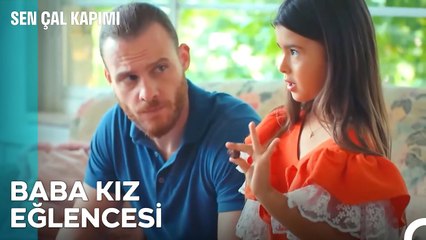 Baba Kız Olmayı Öğrenmemiz Lazım - Sen Çal Kapımı