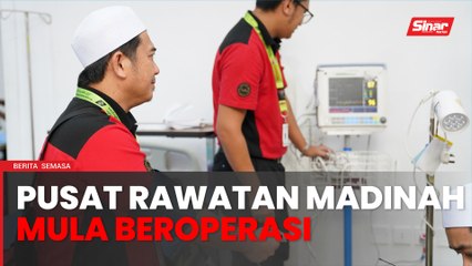Pusat Rawatan Madinah mula beroperasi