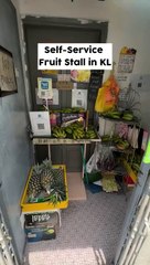 KL 自助水果摊 自己看标价 打包 付钱