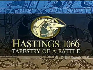The History of Warfare : Hastings - Tapestry of A Battle "1066"