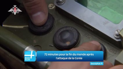 72 minutes pour la fin du monde après l'attaque de la Corée