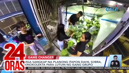 Mga sangkap na planong itapon dahil sobra, kinokolekta para lutuin ng isang grupo | 24 Oras