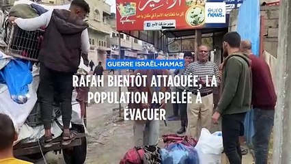 Guerre Israël-Hamas : Rafah va être attaquée, la population appelée à évacuer
