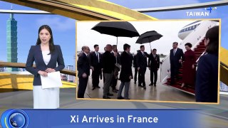 Chinese President Xi Jinping Lands in France to Start Europe Trip