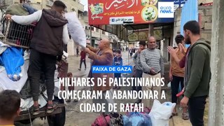Milhares de palestinianos começaram a abandonar a cidade de Rafah