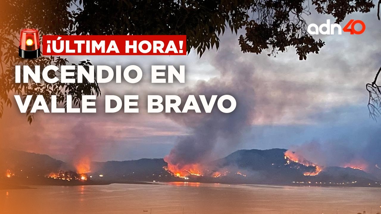 ¡Última Hora! Incendio sofocado en Valle deBravo