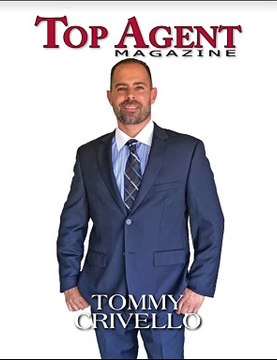 Tommy Crivello: Leading Florida's Real Estate Renaissance, Featured in Top Agent Magazine