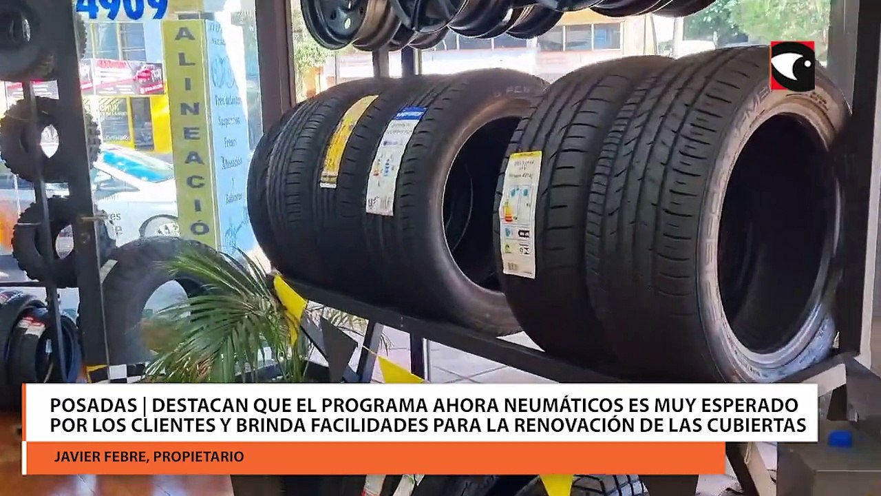 Posadas | Destacan que el programa Ahora Neumáticos es muy esperado por los clientes y brinda facilidades para la renovación de las cubiertas