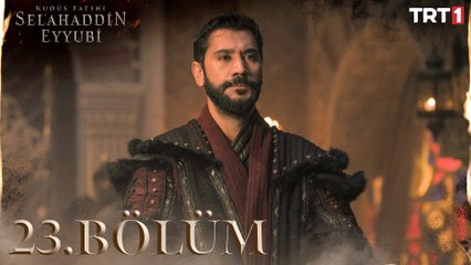 Kudüs Fatihi Selahaddin Eyyubi 23. Bölüm