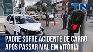 Padre sofre acidente de carro após passar mal em Vitória