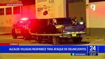Alcalde de Comas reaparece tras ataque: “Los responsables son una banda de peruanos”