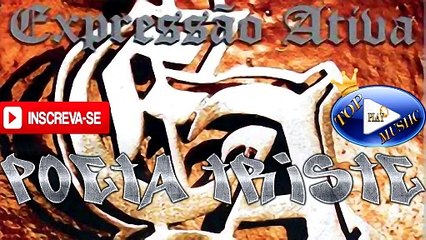 EXPRESSÃO ATIVA - POETA TRISTE   ♪(LETRA+DOWNLOAD)♫