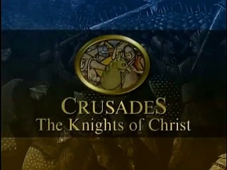 The History of Warfare : Crusades - The Knights of Christ "1095 - 1291"