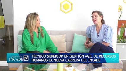 INCADE La profesora Carolina Jehel nos cuenta sobre la Tecnicatura Superior en Gestión Ágil de Recursos Humanos