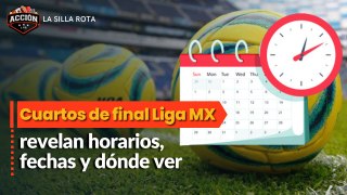 Cuartos de final Liga MX: revelan horarios, fechas y dónde ver