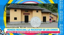 Esta moneda mexicana es consentida en China