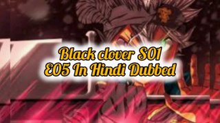 Black Clover S01 - E05 Hindi Episodes - The Path to the Wizard King | ChillAndZeal |