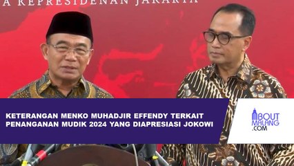 MENKO PMK MUHADJIR EFFENDY: PRESIDEN APRESIASI PENANGANAN MUDIK 2024