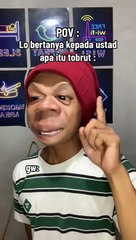 Viral TikTok remaja tak tahu arti tobrut