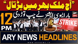 ARY News 12 PM Prime Time Headlines | 10th May 2024 | Lawers in Action!