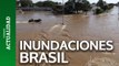 Brasil despliega un operativo masivo para asistir a víctimas de inundaciones en el sur del país