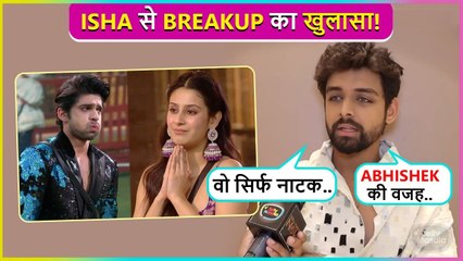 Samarth Breaks Down, REVEALS His Ugly Breakup With Isha Malviya Says Media Ke Samne Jhooth..