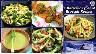 5 Tasty Broccoli Recipes to Try | Different Types of Broccoli Recipes | Broccoli ki Sabji ki Recipe