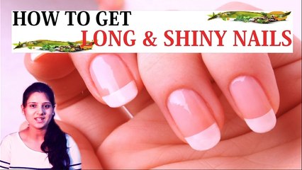 लम्बे और चमकदार नाख़ून कैसे पाये | How To Get Long and Shiny Nails By Harneet Kaur II