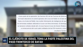 El Ejército de Israel toma la parte palestina del paso fronterizo de Rafah