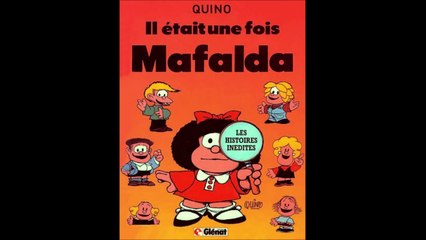 MAFALDA---IL ETAIT UNE FOIS