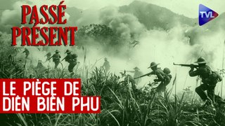 Le Nouveau Passé-Présent - Diên Biên Phu : chronique d'une défaite annoncée