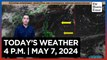 Today's Weather, 4 P.M. | May 7, 2024
