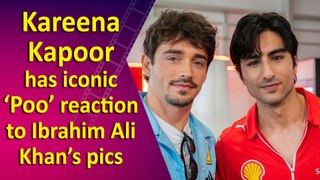 Ibrahim Ali Khan shares pics with Charles Leclerc, Kareena Kapoor has iconic ‘Poo’ reaction