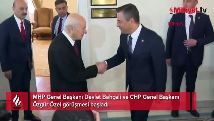 Bahçeli ve Özel görüşmesi başladı