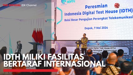 IDTH Miliki Fasilitas Bertaraf Internasional