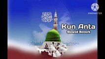 Kun anta humood ( کن أنت ) Slowed   Reverb | Hi tech islamic naat