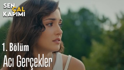 Acı Gerçekler - Sen Çal Kapımı 1. Bölüm