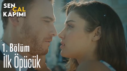İlk Öpücük - Sen Çal Kapımı 1. Bölüm