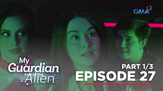 My Guardian Alien: Alien, naka-harvat ng lalaki sa bar? (Full Episode 27 - Part 1/3)