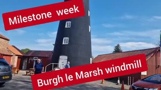 Milestone week for Burgh le Marsh windmill