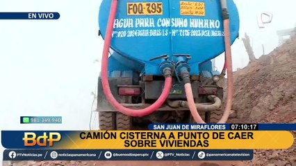 Alerta en SJM: Camión cisterna está a punto de caer sobre viviendas en Pamplona Alta