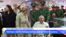 Vietnamese, French Veterans Remember Dien Bien Phu 70 Years After Iconic Battle