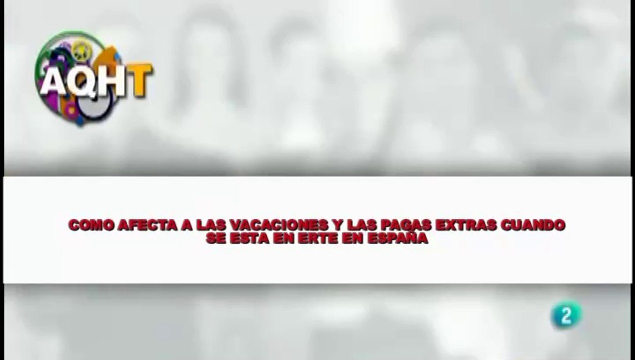 COMO AFECTA A LAS VACIONES Y LAS PAGAS EXTRAS CUANDO SE ESTA EN ERTE EN ESPAÑA