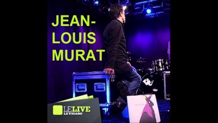 Jean-Louis Murat -  session 3 titres live (2011)